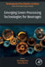 Emerging Green Processing Technologies for Beverages by Roji Waghmare