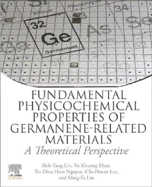 Fundamental Physicochemical Properties of Germanene-related Materials: A Theoretical Perspective by Chi-Hsuan Lee