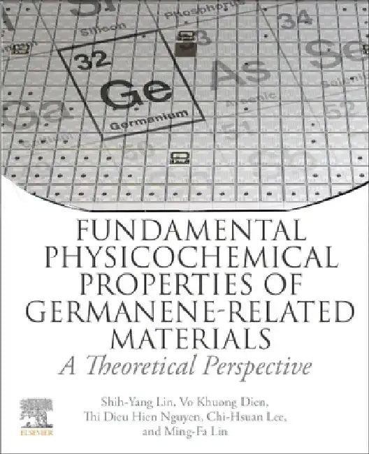 Fundamental Physicochemical Properties of Germanene-related Materials: A Theoretical Perspective by Chi-Hsuan Lee
