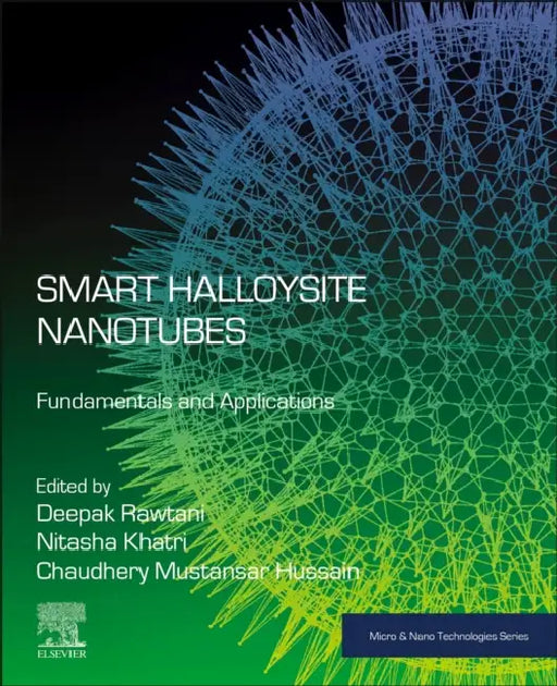 Smart Halloysite Nanotubes: Fundamentals and Applications by Deepak Rawtani