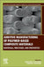 Additive Manufacturing of Polymer-Based Composite Materials: Materials, Processes, and Properties by Fabienne Touchard
