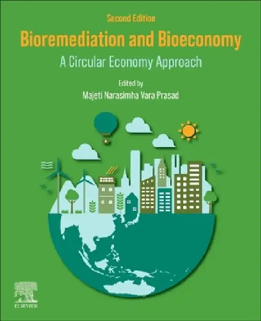Bioremediation and Bioeconomy: A Circular Economy Approach by Majeti Narasimha Vara Prasad