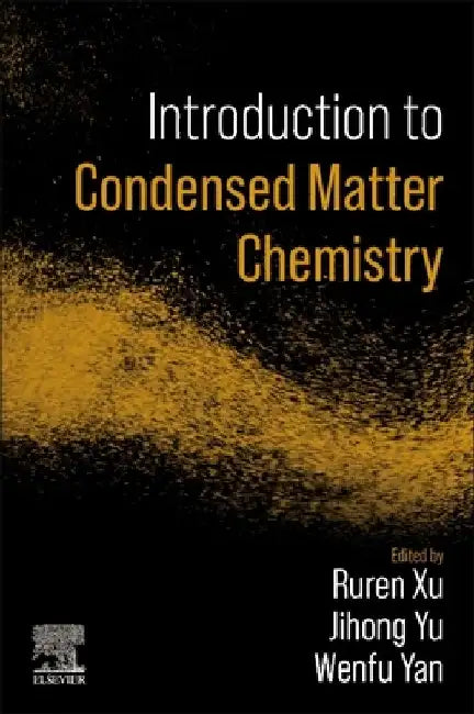 Introduction to Condensed Matter Chemistry by Jihong Yu
