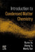 Introduction to Condensed Matter Chemistry by Jihong Yu