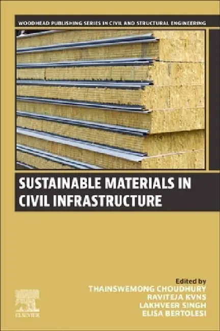 Sustainable Materials in Civil Infrastructure by Thainswemong Choudhury