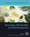 Secondary Metabolites and Biotherapeutics by Awanish Kumar
