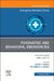 Psychiatric and Behavioral Emergencies, an Issue of Emergency Medicine Clinics of North America: Volume 42-1 by Eileen F. Baker