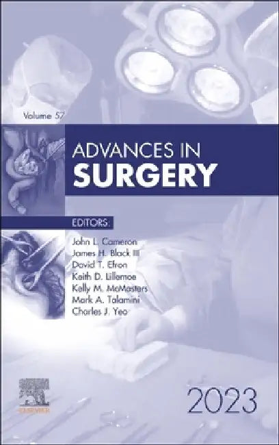Advances in Surgery, 2023: Volume 57-1 by John L. Cameron