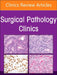 Soft Tissue Pathology, an Issue of Surgical Pathology Clinics: Volume 17-1 by Gregory W. Charville