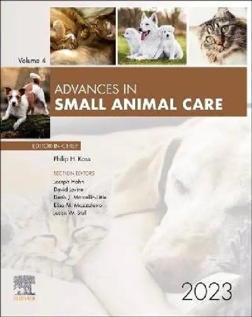 Advances in Small Animal Care, 2023: Volume 4-1 by Philip H. Kass