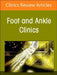 Updates on Total Ankle Replacement, an Issue of Foot and Ankle Clinics of North America: Volume 29-1 by Mark E. Easley