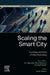 Scaling the Smart City: The Design and Ethics of Urban Technology by Nicole Gardner
