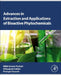 Advances in Extraction and Applications of Bioactive Phytochemicals by Mihir Kumar Purkait