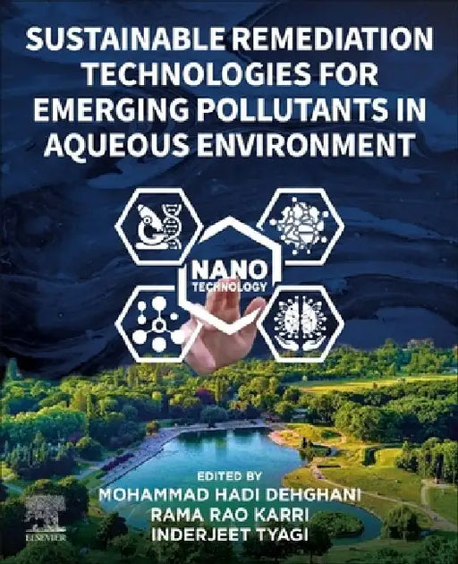 Sustainable Remediation Technologies for Emerging Pollutants in Aqueous Environment by Mohammad Hadi Dehghani