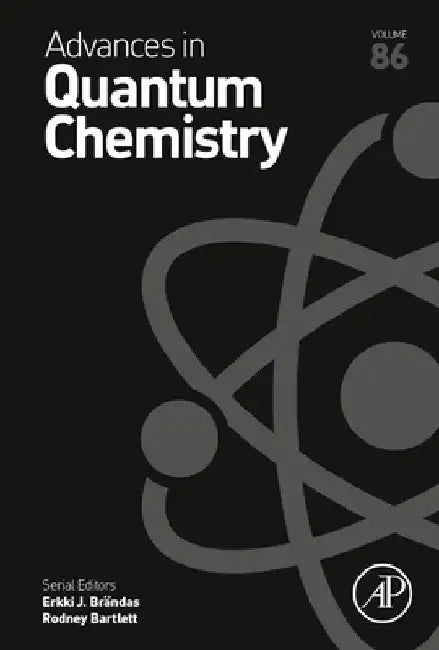 Advances in Quantum Chemistry by Erkki J. Brändas