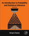 An Introduction to Probability and Statistical Inference by George G. Roussas