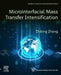 Microinterfacial Mass Transfer Intensification by Zhibing Zhang