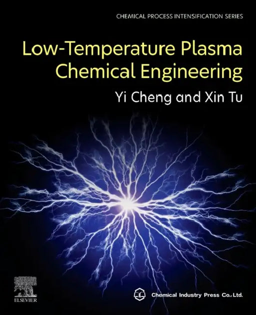 Low-Temperature Plasma Chemical Engineering by Yi Cheng