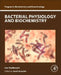 Bacterial Physiology and Biochemistry by Ivan Kushkevych