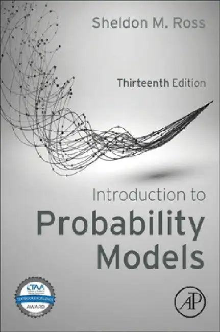 Introduction to Probability Models by Sheldon M. Ross