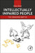 Intellectually Impaired People: The Ongoing Battle by Klaus Rose