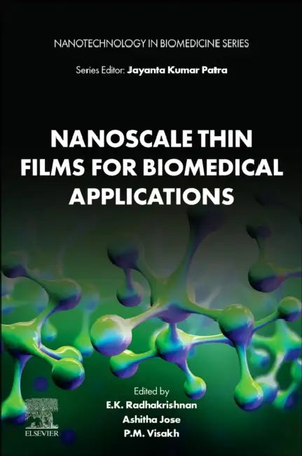 Nanoscale Thin Films for Biomedical Applications by E. K. Radhakrishnan