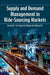 Supply and Demand Management in Ride-Sourcing Markets by Jintao Ke