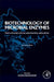 Biotechnology of Microbial Enzymes: Production, Biocatalysis, and Industrial Applications by Goutam Brahmachari