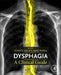 Dysphagia: A Clinical Guide by Michael B. Ujiki