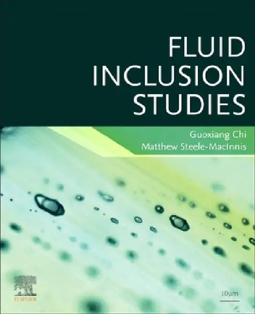 Fluid Inclusion Studies by Guoxiang Chi