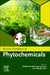 Recent Frontiers of Phytochemicals: Applications in Food, Pharmacy, Cosmetics and Biotechnology by Siddhartha Pati