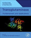 Transglutaminase: Fundamentals and Applications by Yi Zhang