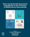 Green and Sustainable Approaches Using Wastes for the Production of Multifunctional Nanomaterials by Abhishek Kumar Singh