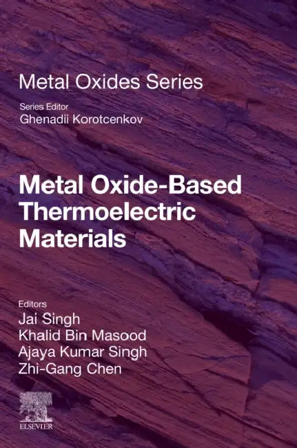 Metal Oxide-Based Thermoelectric Materials by Jai Singh