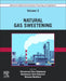 Advances in Natural Gas: Formation, Processing, and Applications. Volume 2: Natural Gas Sweetening by Mohammad Reza Rahimpour