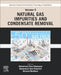 Advances in Natural Gas: Formation, Processing, and Applications. Volume 5: Natural Gas Impurities and Condensate Removal by Mohammad Reza Rahimpour