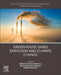 Advances and Technology Development in Greenhouse Gases: Emission, Capture and Conversion: Greenhouse Gases Emissions and Climate Change by Mohammad Reza Rahimpour