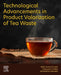 Technological Advancements in Product Valorization of Tea Waste by Mihir Kumar Purkait