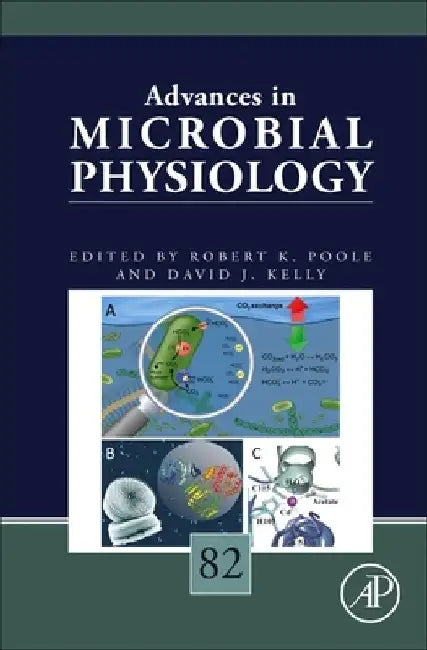 Advances in Microbial Physiology: Volume 82 by Robert K. Poole