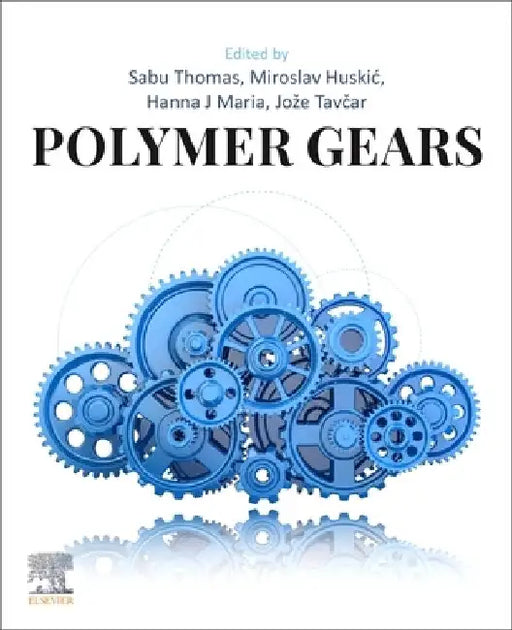 Polymer Gears by Sabu Thomas