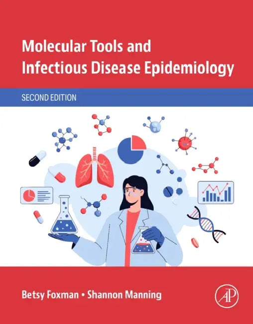 Molecular Tools and Infectious Disease Epidemiology by Betsy Foxman, Shannon Manning
