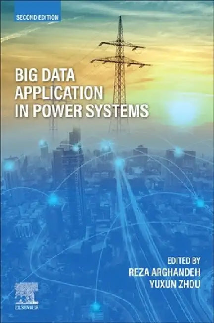 Big Data Application in Power Systems by Reza Arghandeh