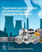 Treatment and Utilization of Combustion and Incineration Residues by Lei Wang