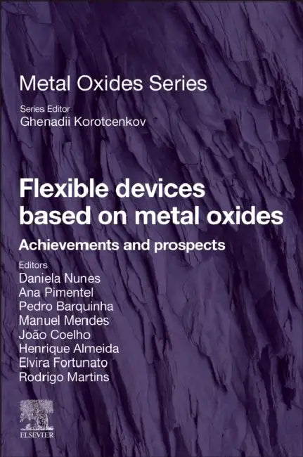 Flexible Devices Based on Metal Oxides: Achievements and Prospects by Daniela Nunes