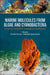 Marine Molecules from Algae and Cyanobacteria: Extraction, Purification, Toxicology and Applications by Paz Otero Fuertes