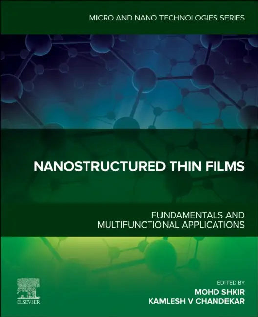 Nanostructured Thin Films: Fundamentals and Multifunctional Applications by Mohd Shkir