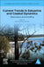 Recent Trends in Estuarine and Coastal Dynamics: Observations and Modelling by Xiao Hua Wang