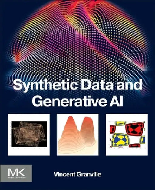 Synthetic Data and Generative AI by Vincent Granville