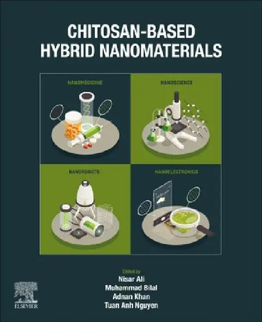 Chitosan-Based Hybrid Nanomaterials by Nisar Al