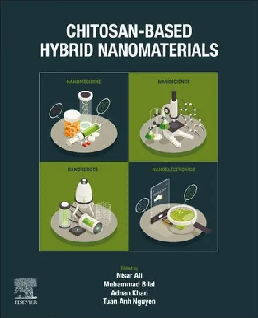 Chitosan-Based Hybrid Nanomaterials by Nisar Al